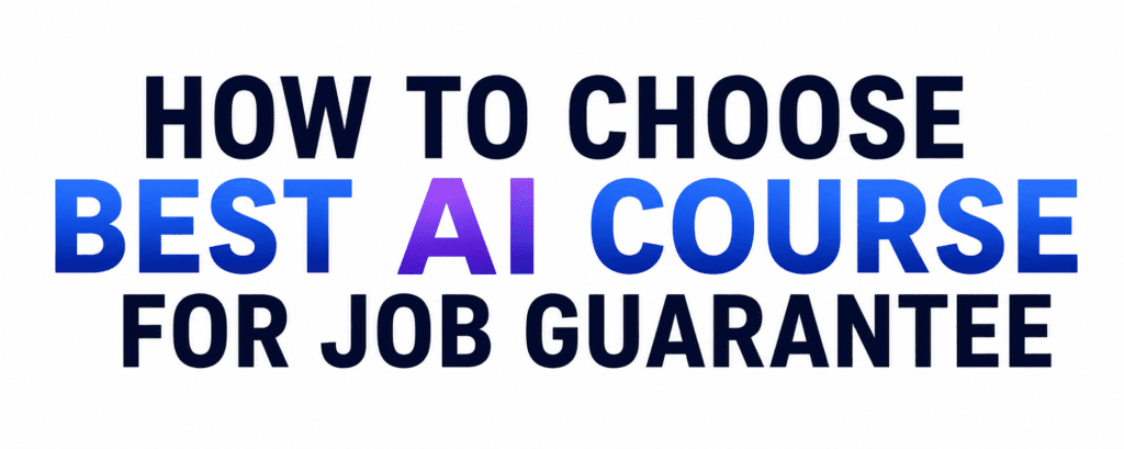 How to Choose Best AI Course for Job Guarantee