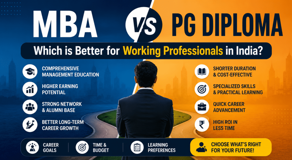 MBA vs PG Diploma – Which is Better for Working Professionals in India